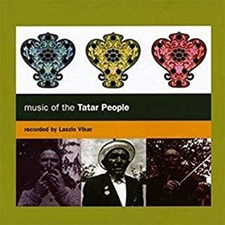 VARIOUS, LáSZLó VIKáR - Music Of The Tatar People