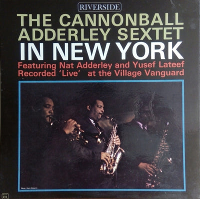 THE CANNONBALL ADDERLEY SEXTET - In New York