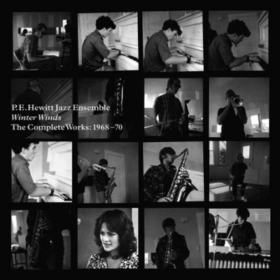 P.E. HEWITT JAZZ ENSEMBLE - Winter Winds The Complete Works: 1968 -1970