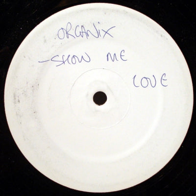 ORGANIX - Show Me Love