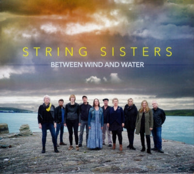 STRING SISTERS - Between Wind And Water