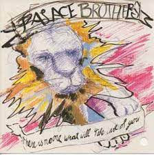 PALACE BROTHERS - There Is No-One What Will Take Care Of You