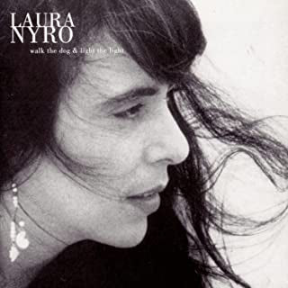LAURA NYRO - Walk The Dog & Light The Light