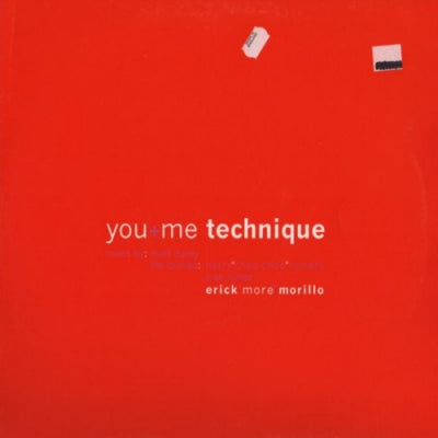TECHNIQUE - You + Me