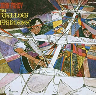 JOHN FAHEY - The Yellow Princess