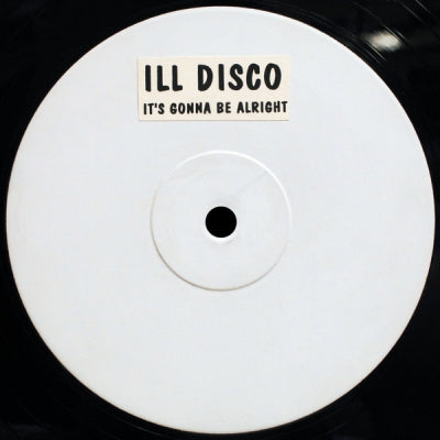 ILL DISCO - It's Gonna Be Alright