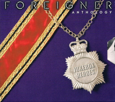 FOREIGNER - Foreigner Anthology: Jukebox Heroes