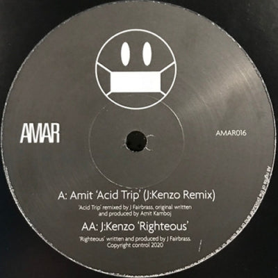AMIT / J:KENZO - Acid Trip (Remix) / Righteous