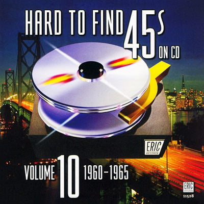 VARIOUS - Hard To Find 45s On CD Volume 10: 1960-1965