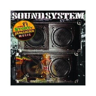 VARIOUS ARTISTS - Sound System - The Story Of Jamaican Music