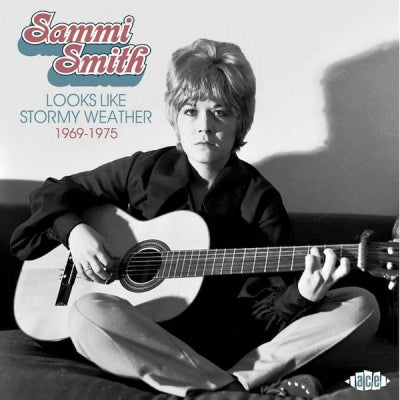 SAMMI SMITH - Looks Like Stormy Weather 1969-1975