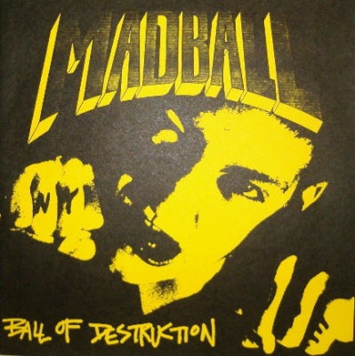 MADBALL - Ball Of Destruction