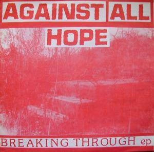 AGAINST ALL HOPE - Breaking Through EP