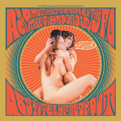 ACID MOTHERS TEMPLE & THE MELTING PARAISO U.F.O. - Absolutely Freak Out (Zap Your Mind!!)