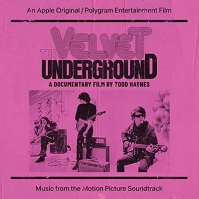 THE VELVET UNDERGROUND - The Velvet Underground: A Documentary Film By Todd Haynes