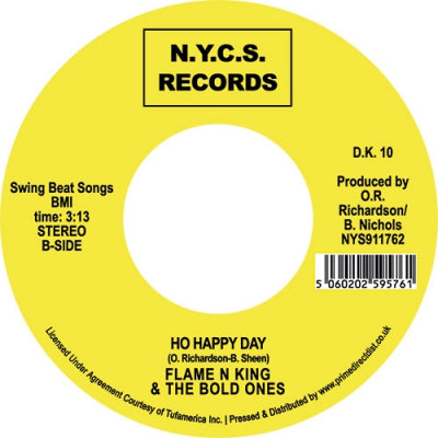 FLAME N' KING & THE BOLD ONES - Ain't Nobody Jivein' (Get Up Get Down) / Ho Happy Days