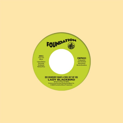 LADY BLACKBIRD - Did Somebody Make A Fool Outta You / It’s Not That Easy