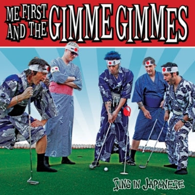 ME FIRST AND THE GIMME GIMMES - Sing In Japanese