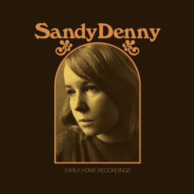 SANDY DENNY - Early Home Recordings