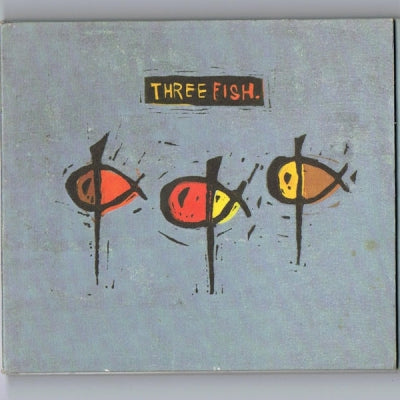 THREE FISH - Three Fish