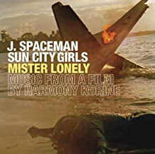 J SPACEMAN / SUN CITY GIRLS - Mister Lonely (Music From A Film By Harmony Korine)