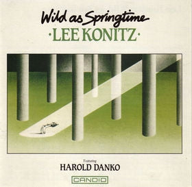 LEE KONITZ FEATURING HAROLD DANKO - Wild As Springtime