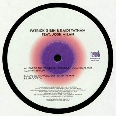 PATRICK GIBIN & KAIDI TATHAM FEAT. JOSH MILAN - Love To The World