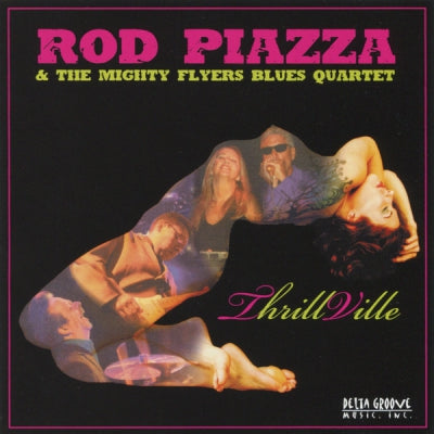 ROD PIAZZA & THE MIGHTY FLYERS BLUES QUARTET - Thrill Ville