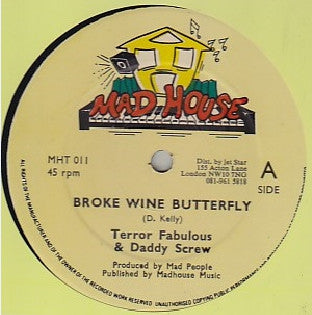 TERROR FABULOUS & DADDY SCREW - Broke Wine Butterfly