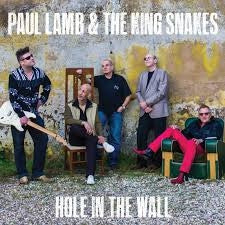 PAUL LAMB & THE KING SNAKES - Hole In The Wall