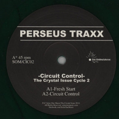 PERSEUS TRAXX - Circuit Control (The Crystal Issue Cycle 2)