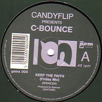 CANDYFLIP PRESENTS C-BOUNCE - Keep The Faith