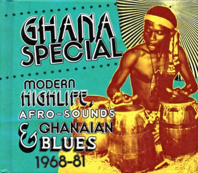 VARIOUS - Ghana Special: Modern Highlife, Afro-Sounds & Ghanaian Blues 1968-81