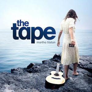 MARTHA TILSTON - The Tape
