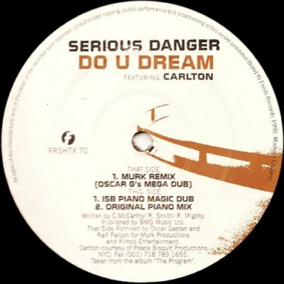 SERIOUS DANGER FEATURING CARLTON - Do U Dream