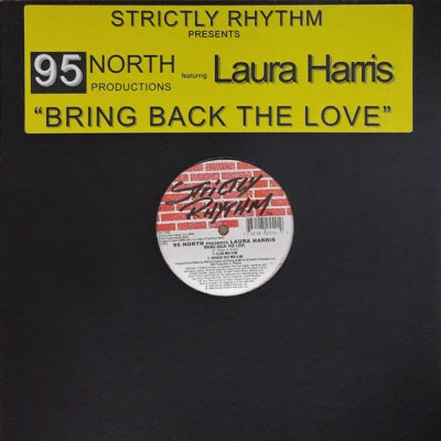 95 NORTH PRESENTS LAURA HARRIS - Bring Back The Love