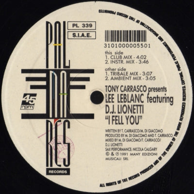 TONY CARRASCO PRESENTS LEE LEBLANC FEATURING D.J. LIONETTI - I Fell You