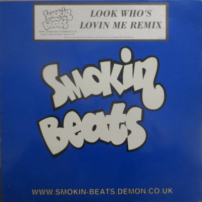 SMOKIN' BEATS - Look Who's Lovin Me Remix