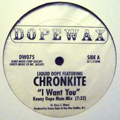 LIQUID DOPE FEATURING CHRONKITE - i Want You