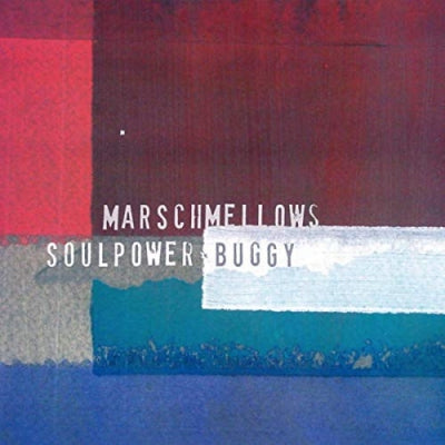 MARSCHMELLOWS - Soulpower