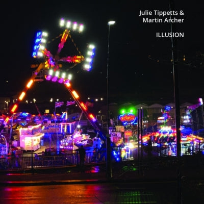 JULIE TIPPETTS & MARTIN ARCHER - Illusion