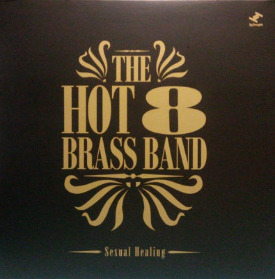 THE HOT 8 BRASS BAND - Sexual Healing
