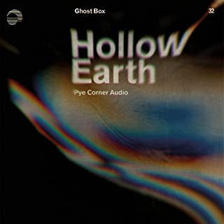 PYE CORNER AUDIO - Hollow Earth