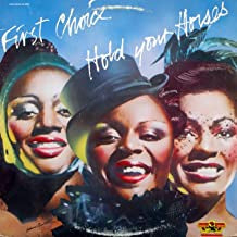 FIRST CHOICE - Hold Your Horses