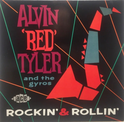 ALVIN "RED" TYLER & THE GYROS - Rockin' & Rollin'