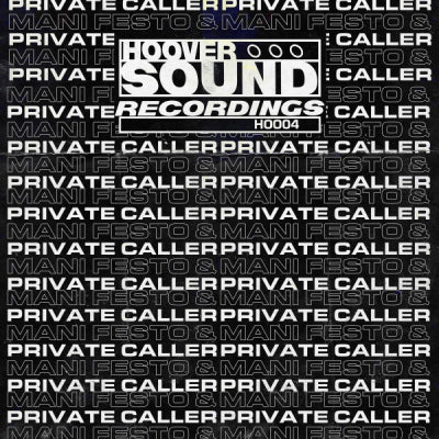PRIVATE CALLER & MANI FESTO - Hooversound Presents: Private Caller & Mani Festo