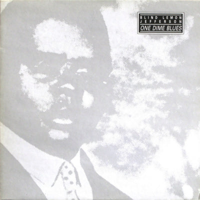 BLIND LEMON JEFFERSON - One Dime Blues