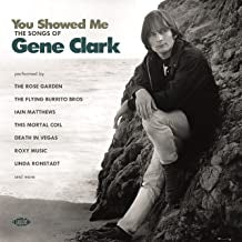VARIOUS - You Showed Me - The Songs Of Gene Clark