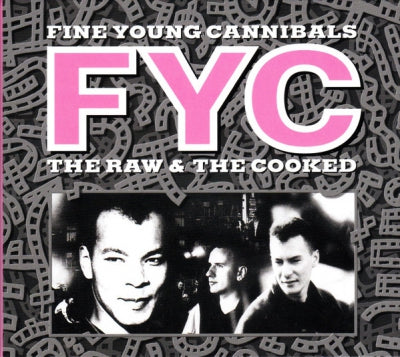 FINE YOUNG CANNIBALS - The Raw & The Cooked