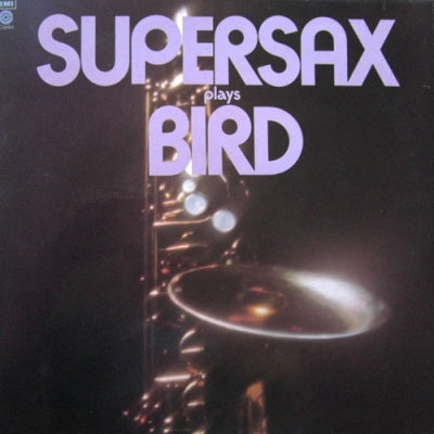 SUPERSAX - Supersax Plays Bird
